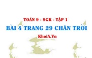 Bài 4 trang 29 Toán 9 Tập 1 Chân trời sáng tạo